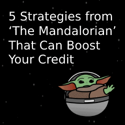 Strategies from ‘The Mandalorian’ That Can Boost Your Credit