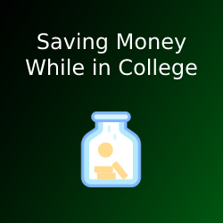 Saving Money While in College