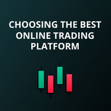 Choosing the Best Online Trading Platform