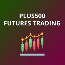 Plus500 Futures Trading